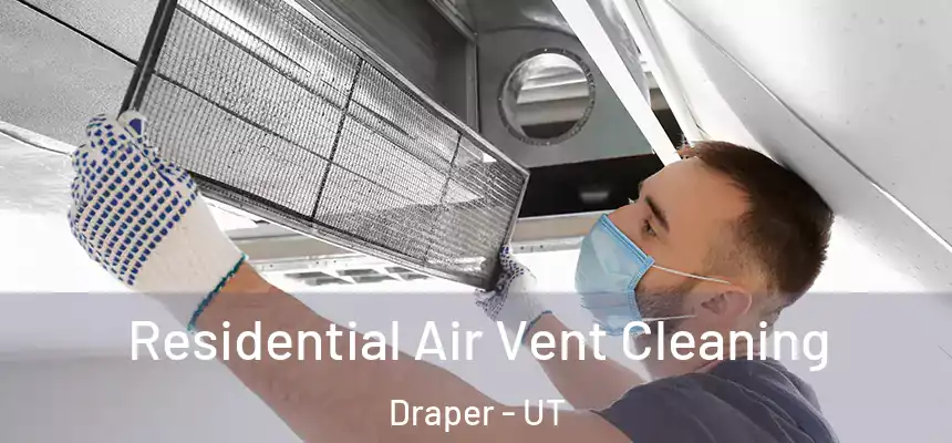  Residential Air Vent Cleaning Draper - UT